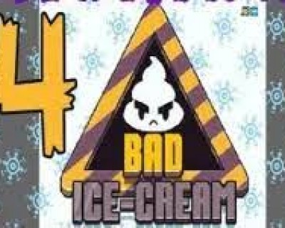 Bad Ice-Cream 4