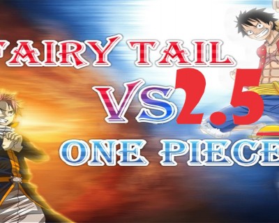 Fairy Tail Vs One Piece 2.5