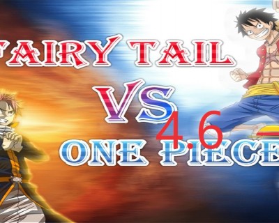 Fairy Tail Vs One Piece 4.6